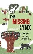 The Missing Lynx: The Past and Future of Britain's Lost Mammals