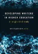 DEVELOPING WRITERS IN HIGHER EDUCATION