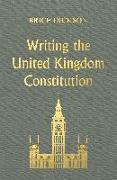 Writing the United Kingdom Constitution