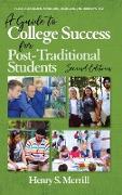 A Guide to College Success for Post-traditional Students-2nd Edition (hc)