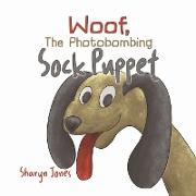 Woof, the Photobombing Sock Puppet