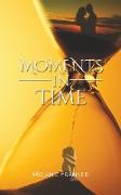 Moments in Time