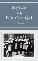 My Life as a Blue Coat Girl
