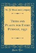 Trees and Plants for Every Purpose, 1931 (Classic Reprint)