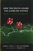 How the South Joined the Gambling Nation