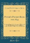 Punch's-Pocket-Book, for 1845