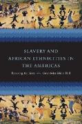 Slavery and African Ethnicities in the Americas