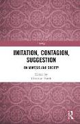 Imitation, Contagion, Suggestion