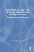 Reflections on Long-Term Relational Psychotherapy and Psychoanalysis