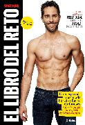 El libro del reto Men's Health: Un cuerpo más fibrado, fuerte y musculado en 4 meses / The Men's Health Challenge Book