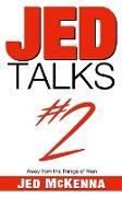 Jed Talks #2