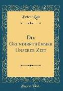 Die Grundirrthümmer Unserer Zeit (Classic Reprint)