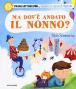 Ma dov'è andato il nonno?