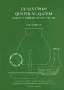 Glass from Quseir Al-Qadim and the Indian Ocean Trade