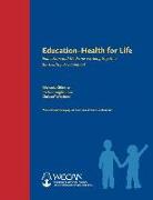 Education: Health for Life: Education and Medicine Working Together for Healthy Development