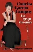Concha García Campoy : la gran ilusión