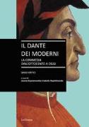 Il Dante dei moderni. La «Commedia» dall'ottocento a oggi. Saggi critici