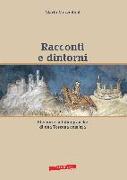 Racconti e dintorni. Memorie autobiografiche di una Toscana com'era