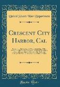 Crescent City Harbor, Cal