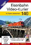 Eisenbahn Video-Kurier 140
