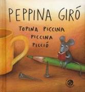 Peppina Girò topina piccina piccina picciò