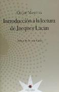 INTRODUCCIÓN A LA LECTURA DE JACQUES LACAN