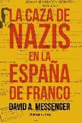 La caza de nazis en la España de Franco