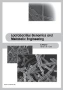 Lactobacillus Genomics and Metabolic Engineering