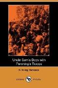 Uncle Sam's Boys with Pershing's Troops (Dodo Press)