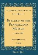 Bulletin of the Pennsylvania Museum, Vol. 20: October, 1907 (Classic Reprint)