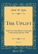 The Uplift, Vol. 57: North Carolina Board of Juvenile Correction, January 1970 (Classic Reprint)