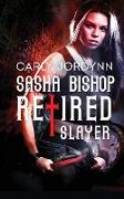 Sasha Bishop Retired Slayer