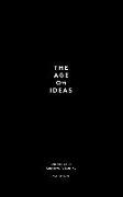 THE AGE OF IDEAS