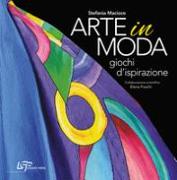 Arte in moda. Giochi d'ispirazione