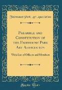 Preamble and Constitution of the Fairmount Park Art Association: With List of Officers and Members (Classic Reprint)