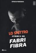 Lo spettro. Storia di Fabri Fibra