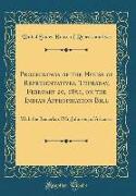 Proceedings of the House of Representatives, Thursday, February 20, 1851, on the Indian Appropriation Bill: With the Remarks of Mr. Johnson, of Arkans