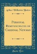 Personal Reminiscences of Cardinal Newman (Classic Reprint)