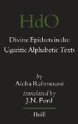 Divine Epithets in the Ugaritic Alphabetic Texts