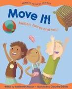 Move It!: Motion, Forces and You