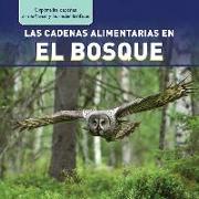 Las Cadenas Alimentarias En El Bosque (Forest Food Chains)