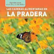 Las Cadenas Alimentarias En La Pradera (Meadow Food Chains)