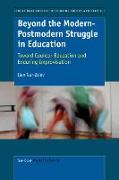 Beyond the Modern-Postmodern Struggle in Education: Toward Counter-Education and Enduring Improvisation