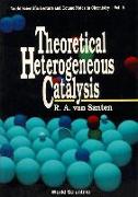 Theoretical Heterogeneous Catalysis