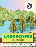 Landscapes Coloring Book: 30 Coloring Pages of Landscape Designs in Coloring Book for Adults (Vol 1)