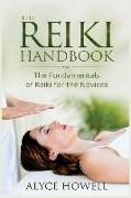 The Reiki Handbook: The Fundamentals of Reiki for the Novices