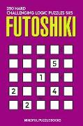 Futoshiki: 250 Hard Challenging Logic Puzzles 5x5