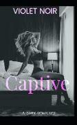 Captive: A Dark Romance