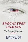 Apocalypse Coming: A Novel of Tribulation and Survival