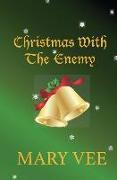 Christmas with the Enemy: A Blizzard Novel